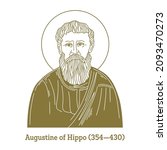 Augustine of Hippo (354-430) was a theologian and philosopher. His writings influenced the development of Western philosophy and Western Christianity.