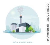 Waste To Energy Power Plant...