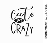 Cute Crazy Girl Tshirt Quote Lettering Stock Vector Royalty Free