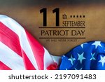 Patriot Day September 11 9 USA banner - United States flag, 911 memorial and Never Forget lettering on blue background