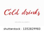 cold drinks vector handwritten... | Shutterstock .eps vector #1352829983