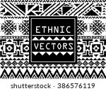geometric ethnic pattern ... | Shutterstock .eps vector #386576119