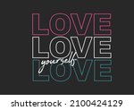 love yourself vector design... | Shutterstock .eps vector #2100424129