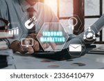 Small photo of Inbound marketing concept, Businessman discussing business data on office desk with inbound marketing icon on virtual screen.