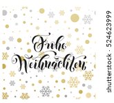 christmas in germany frohe... | Shutterstock .eps vector #524623999