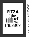 food quote. pizza quote. pizza... | Shutterstock .eps vector #416936506