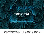 exotic tropical background with ... | Shutterstock .eps vector #1955191549