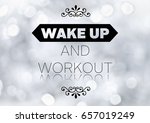 fitness motivation quote | Shutterstock . vector #657019249
