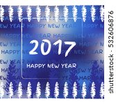 happy new year 2017 card.... | Shutterstock .eps vector #532606876