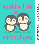 cute penguin couple cartoon... | Shutterstock .eps vector #1957351279