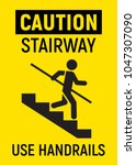 Caution Stairway. Avoid A Fall  ...