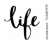 life lettering black on white... | Shutterstock .eps vector #714387979