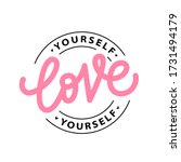 love yourself logo stamp quote. ... | Shutterstock .eps vector #1731494179