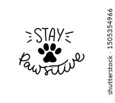 Stay Pawsitive Cute Poster With ...