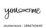 you and me lettering vector... | Shutterstock .eps vector #1886763640