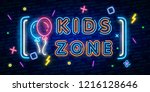 kids zone neon sign  bright... | Shutterstock .eps vector #1216128646