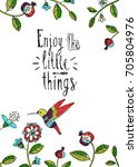 enjoy the little things... | Shutterstock .eps vector #705804976