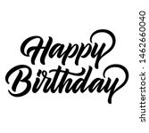 happy birthday lettering.... | Shutterstock .eps vector #1462660040