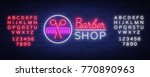 vector logo neon sign barber... | Shutterstock .eps vector #770890963