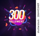 300 followers celebration in... | Shutterstock .eps vector #1864453489