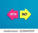 Small photo of Choosing myth or fact alternative options. The words myth and fact on arrows pointing on opposite directions.
