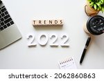 TRENDS 2022 Business Concept,Top view