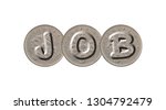 job   coins on white background | Shutterstock . vector #1304792479