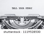 Tell Your Story Text Typed On A ...
