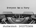 Everyone has a story printed on a vintage typewriter.
