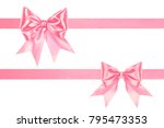 two nice silk pink ribbon bows... | Shutterstock . vector #795473353