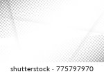 halftone white   grey... | Shutterstock .eps vector #775797970