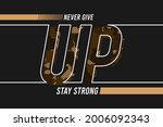never give up   slogan for t... | Shutterstock .eps vector #2006092343