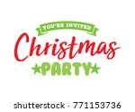 you're invited christmas party... | Shutterstock .eps vector #771153736