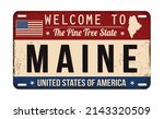 Welcome To Maine Vintage Rusty...