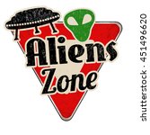 Aliens Zone Vintage Rusty Metal ...