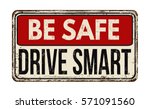 Be Safe Drive Smart Vintage...
