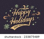 happy holidays hand lettering... | Shutterstock .eps vector #233875489