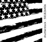black and white american flag. | Shutterstock .eps vector #581826406