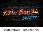 neon bail bonds service sign on ... | Shutterstock . vector #1364264729