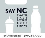 say no to plastic  bags  cups ... | Shutterstock .eps vector #1992547730
