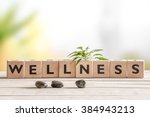 Wellness Sign With Wooden Cubes ...