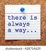 The Words There Is Always A Way ...