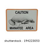 Caution Manatee Area Warning...