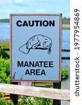 Caution Manatee Area Sign Be...