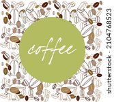 coffee poster with stylized... | Shutterstock . vector #2104768523
