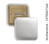 square shape badge pin brooch... | Shutterstock .eps vector #1470067166