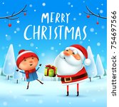 merry christmas  santa claus... | Shutterstock .eps vector #754697566