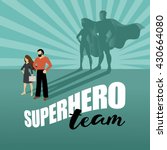 business team super heroes... | Shutterstock .eps vector #430664080
