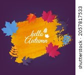 orange blot with autumn leaves... | Shutterstock .eps vector #2057817533