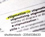 Small photo of close up photo of the word stigmatize